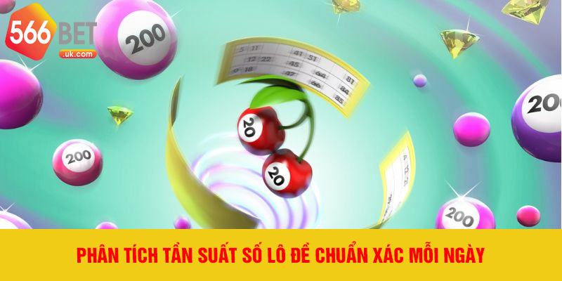 Phân tích tần suất số lô đề chuẩn xác mỗi ngày