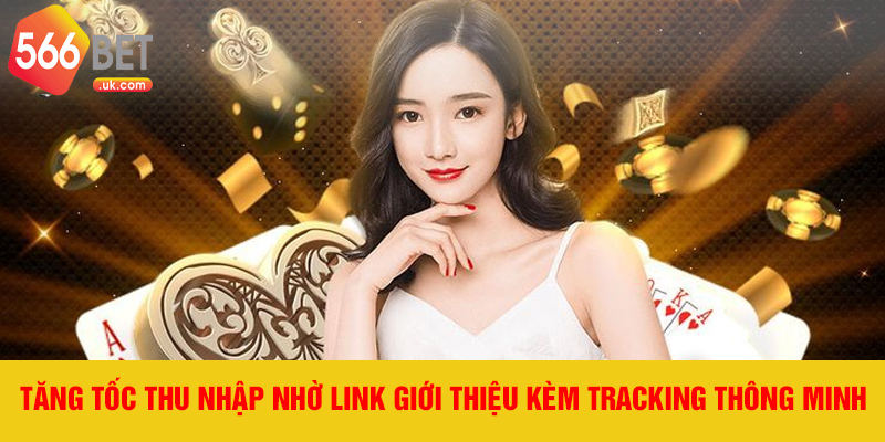 Tăng tốc thu nhập nhờ link giới thiệu kèm tracking thông minh